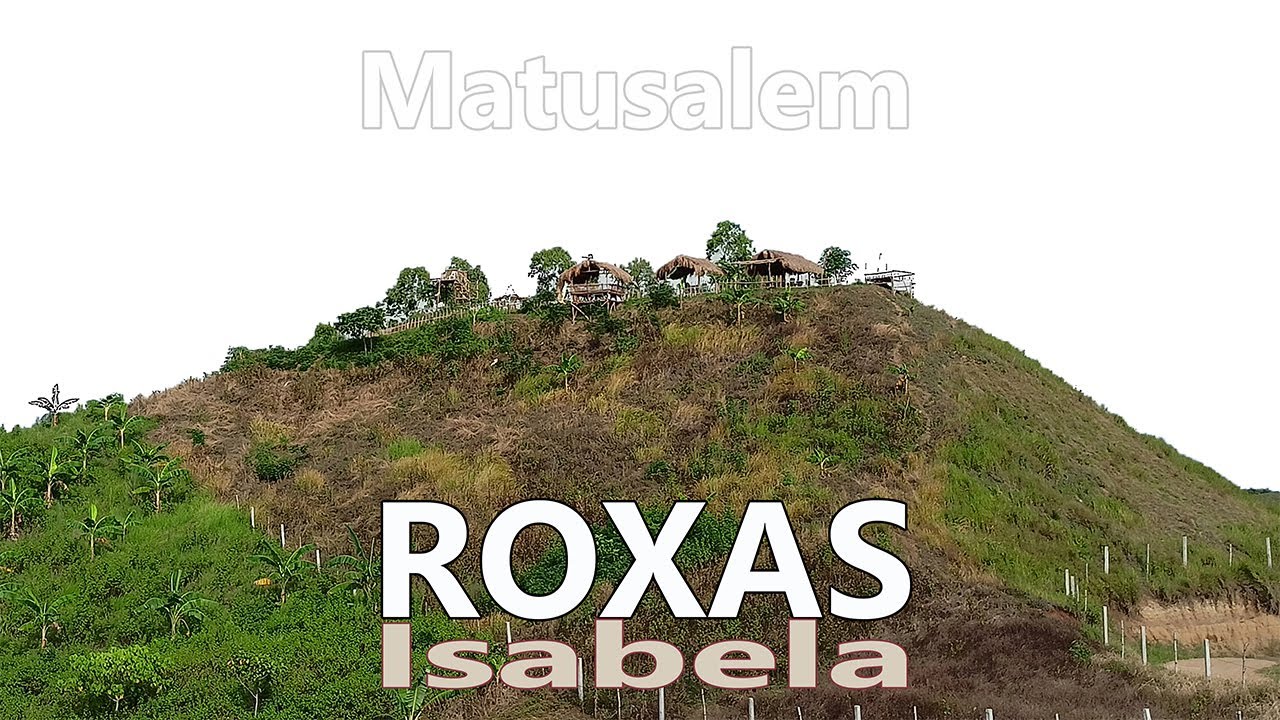Roxas, Isabela | (Matusalem)