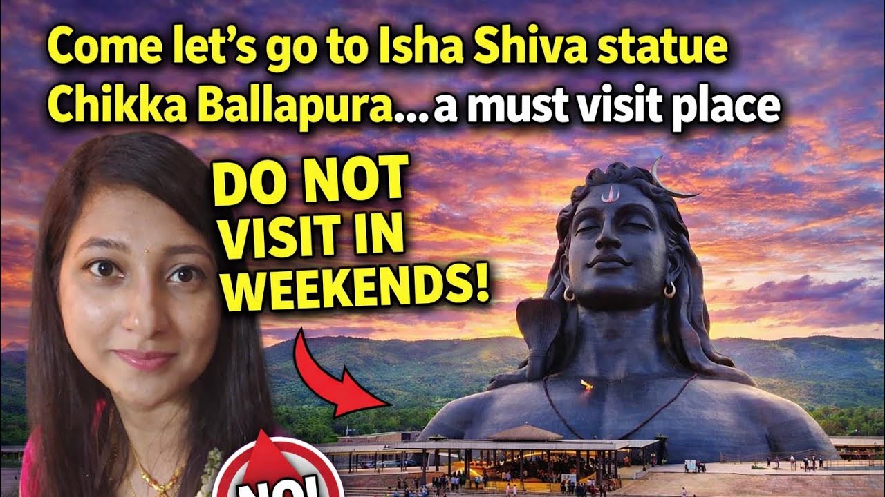 Come let's go to Isha Foundation Chikkaballapura || Adiyogi Divya Darshanam || Video 19
