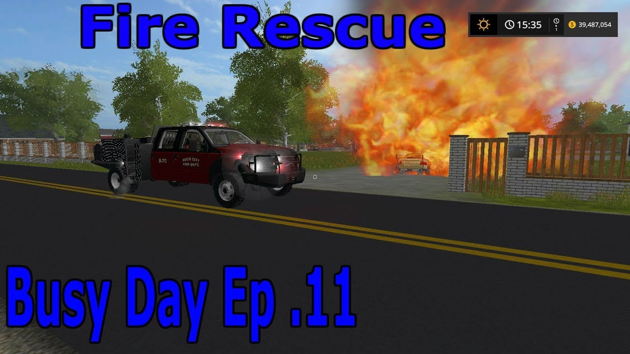 Farming Simulator 17 | Fire Rescue | FS 911 Ep | .11 Busy Day