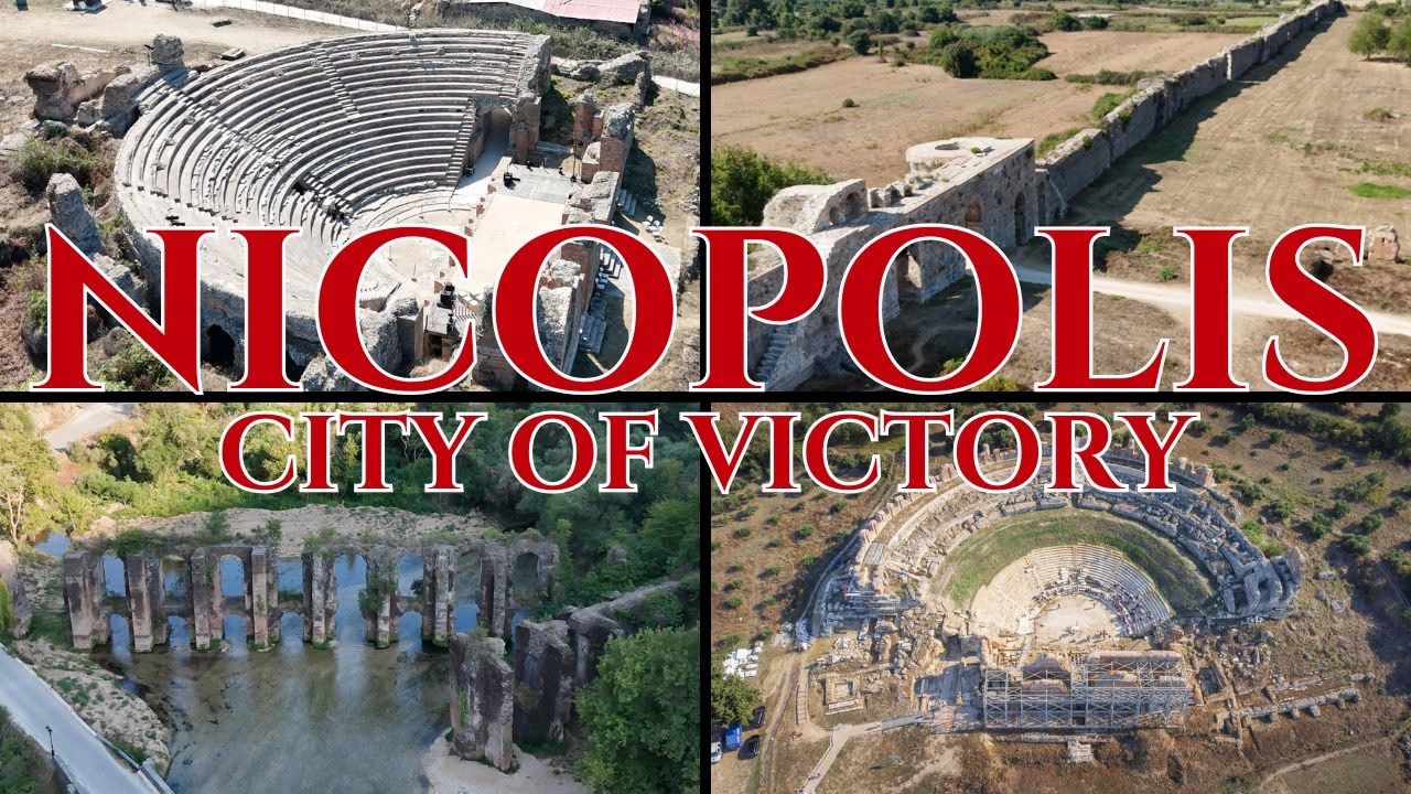 Nicopolis: Complete Travel Guide to the Ancient City of Victory