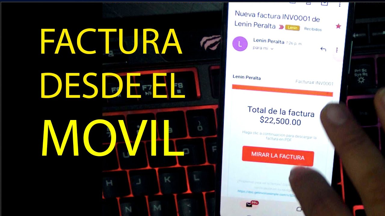 Facturas F&aacute;cil para tus Clientes desde tu Celular Android o iPhone tablet o PC