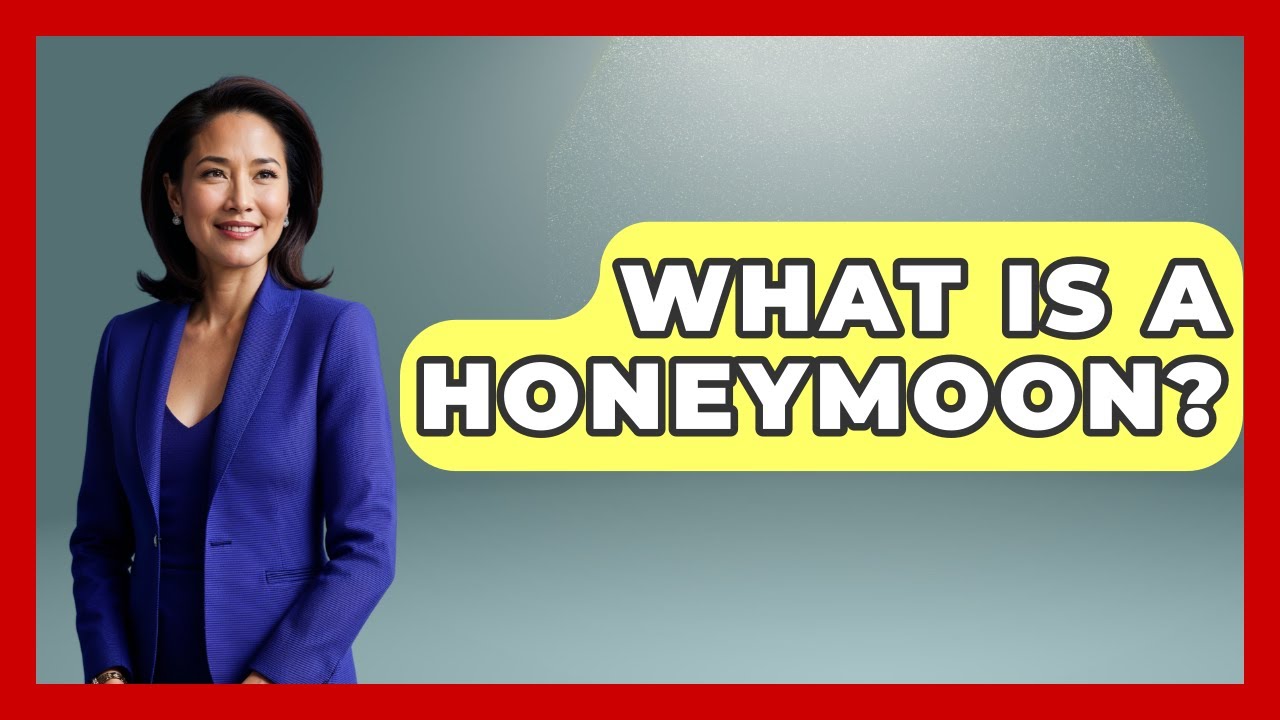 What Is A Honeymoon? - Womens Wisdom and Power