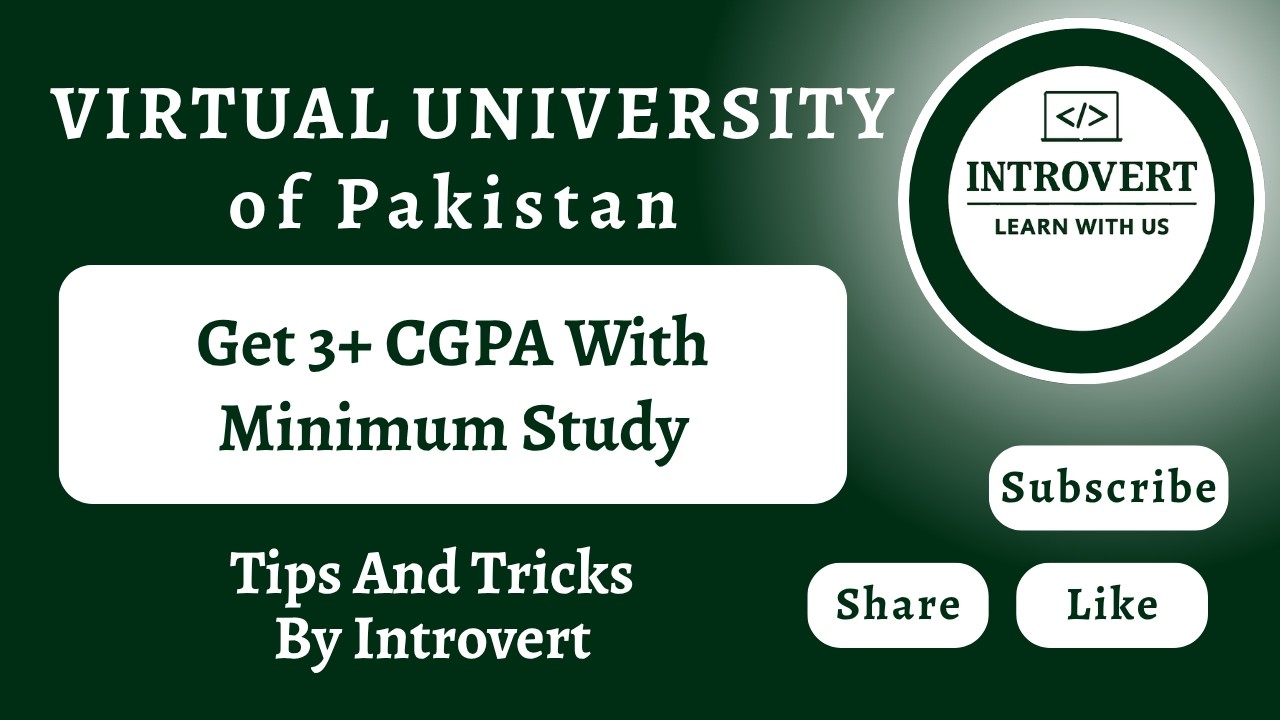 How to Improve Your CGPA in VU | 3+ CGPA Study Guide
