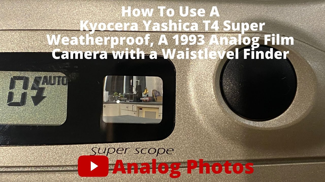 How to Use A Kyocera Yashica T4 Super Weatherproof, A 1993 Analog Film Camera