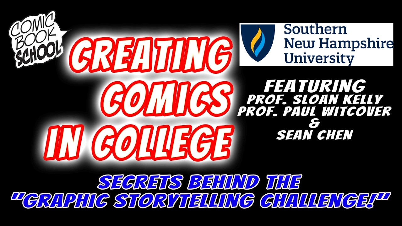 Creating Comics in College Southern New Hampshire University (SNHU), Sean Chen & Comic Book School