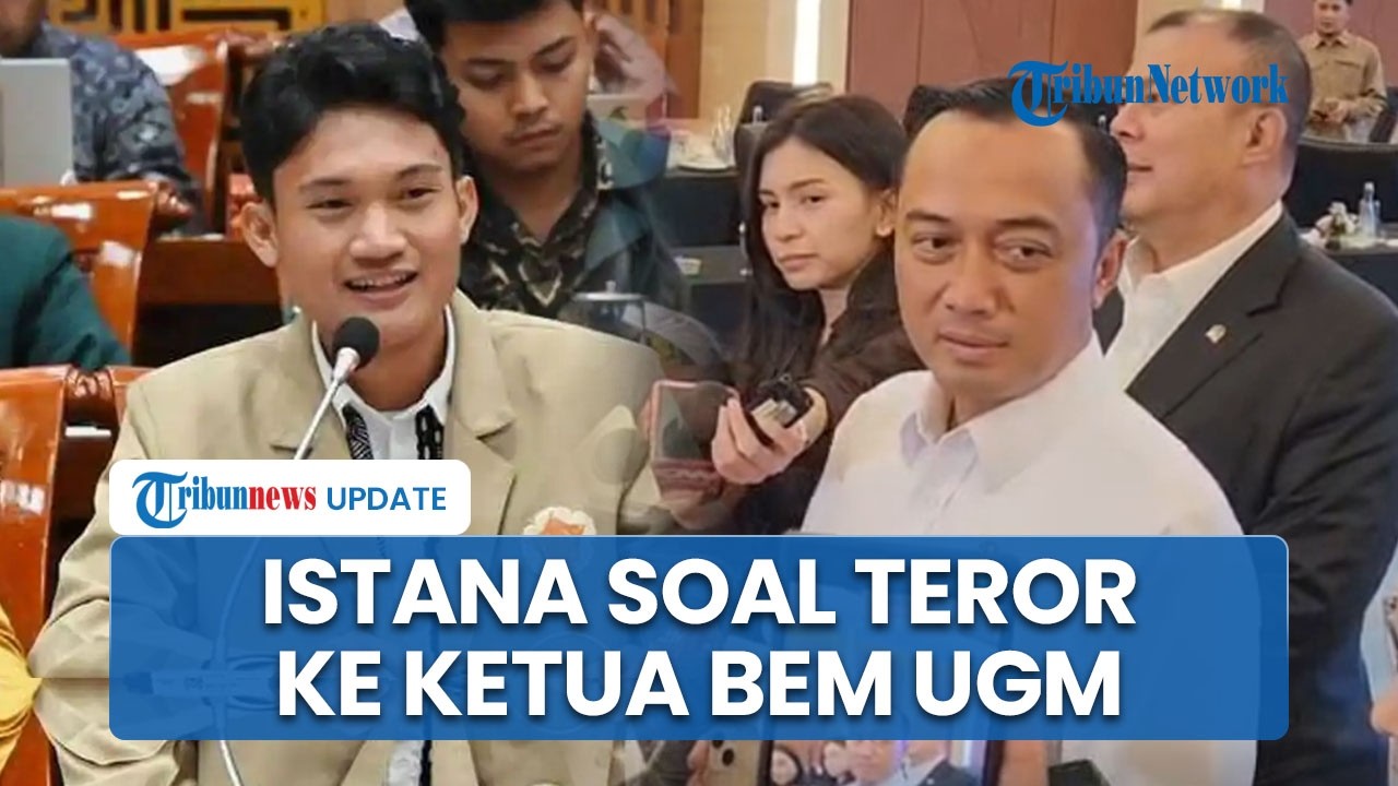 Respons Istana soal Ketua BEM UGM Diteror Imbas Kritik Pemerintah, Singgung Etika dan Adab Ketimuran