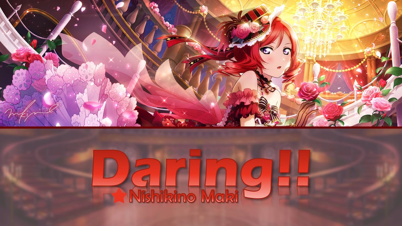 Nishikino Maki - Daring!! (Full, Kanji, Romaji, Eng)