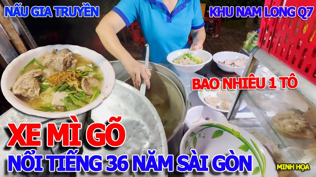 PHÁT HIỆN - XE MÌ GÕ GIA TRUYỀN PHÚ THỌ 36 NĂM NGON NHẤT QUẬN 7 - KHU NAM LONG GẦN CHỢ BẾN THÀNH