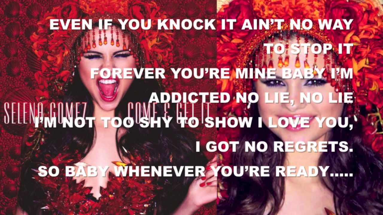 Selena Gomez - Come & Get It Lyrics