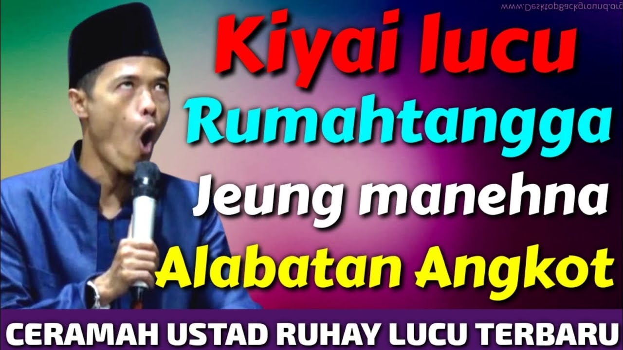USTAD RUHAY ALBANTANI LUCU TERBARU 