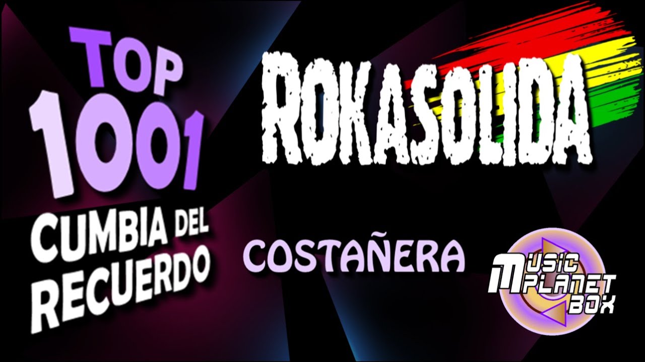 ROKA SOLIDA Ft CARLOS VALDIVIESO - COSTAÑERA - Cumbia Boliviana del Recuerdo