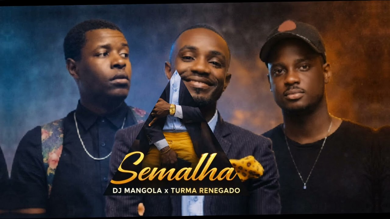 Dj Mangola ft Os Renegados - Semalha