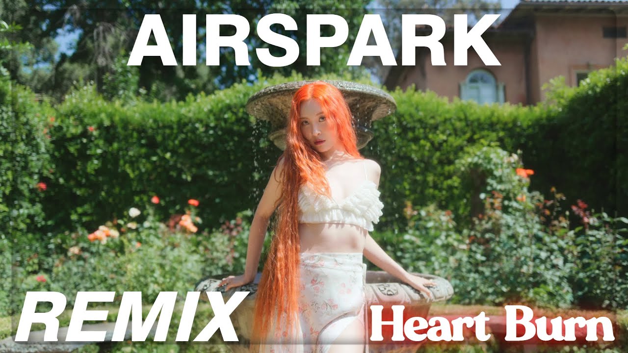 [KPOP REMIX] 선미 (SUNMI) - 열이올라요 (HEART BURN) (AIRSPARK REMIX)