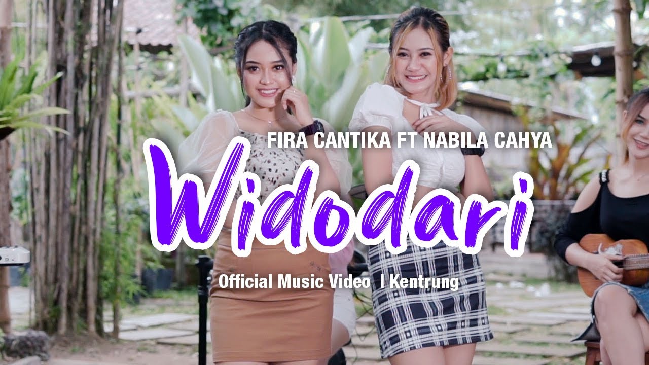 Fira Cantika Ft. Nabila Cahya - Widodari (Official Music Video) | KENTRUNG