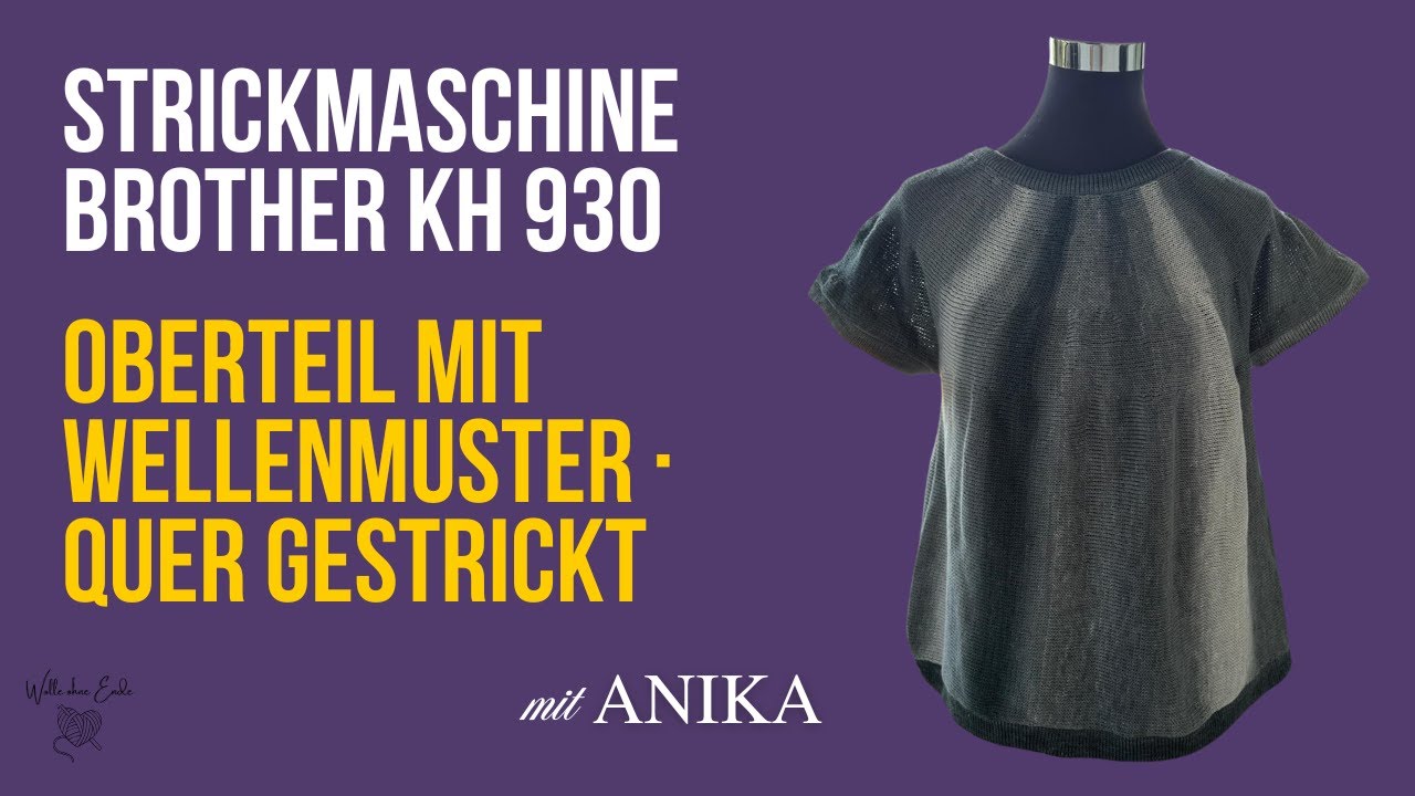 Nur 3 Nähte! Quer gestricktes Oberteil mit Wellenmuster | Strickmaschine Tutorial