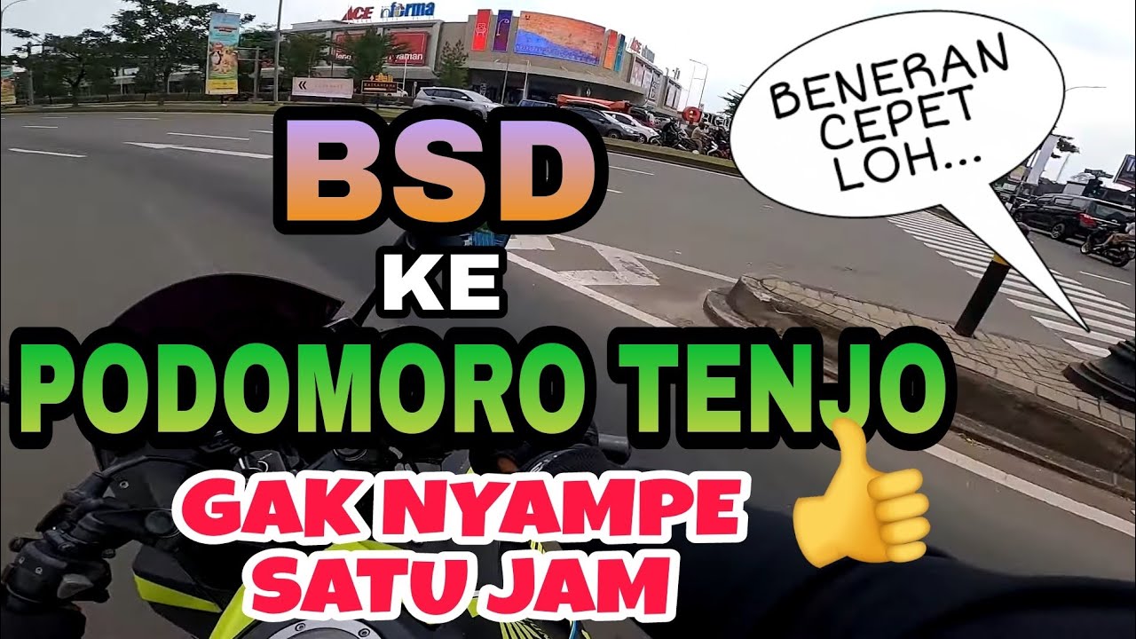 JALAN TERCEPAT DARI BSD KE PODOMORO TENJO
