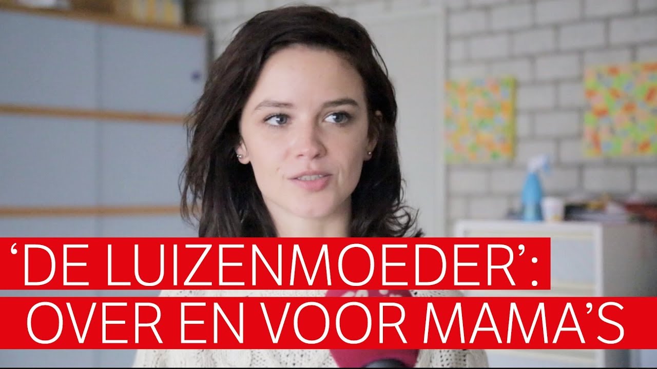 'Mama's zullen veel herkennen in "De Luizenmoeder"'