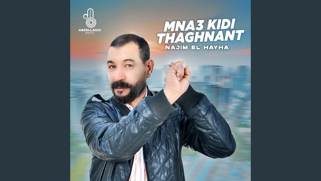 Mna3 Kidi Thaghnant