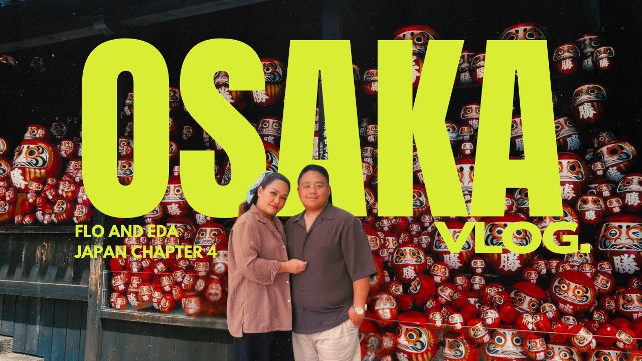 Japan Chapter 4: Osaka