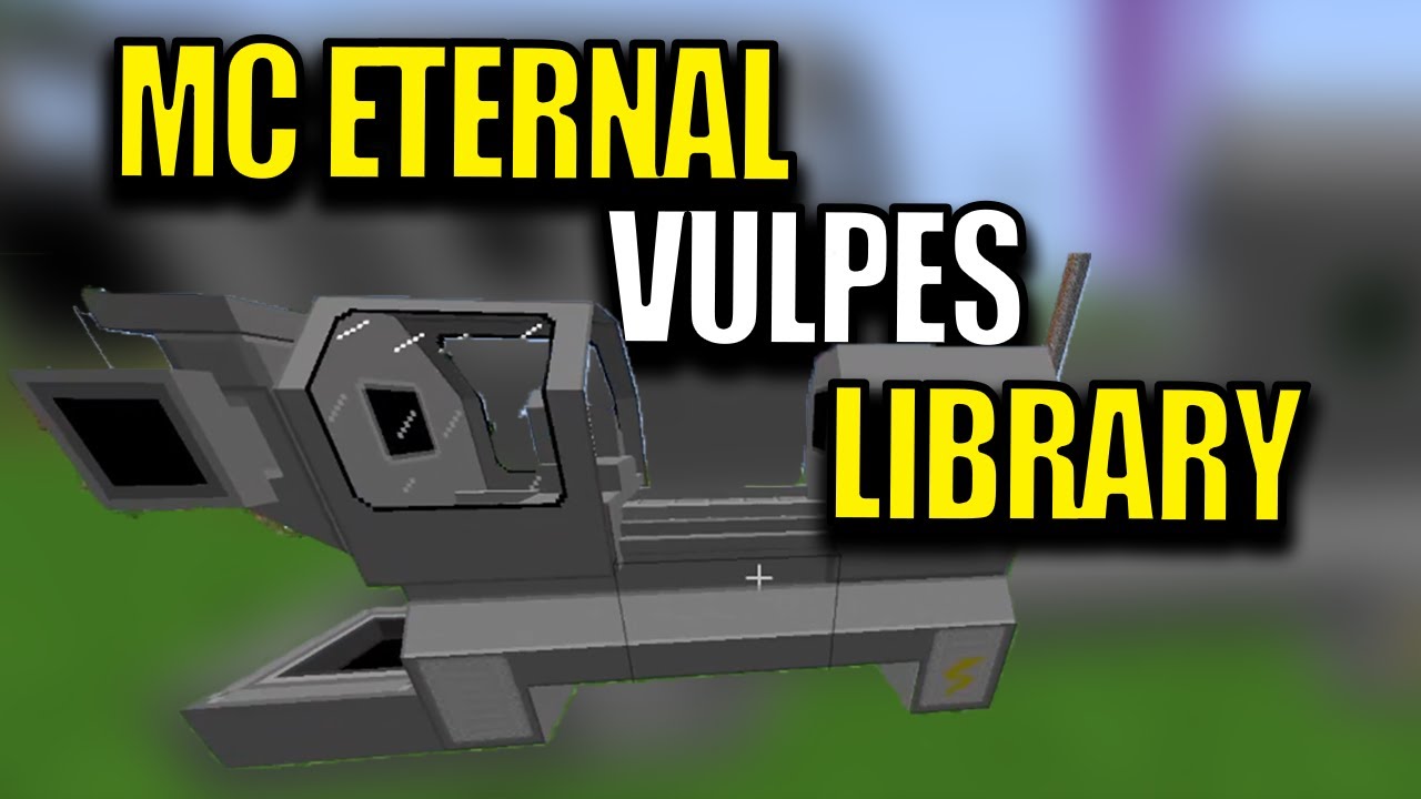 Minecraft MC Eternal Modpack Chapter 2 Ep 63 - Vulpes Library