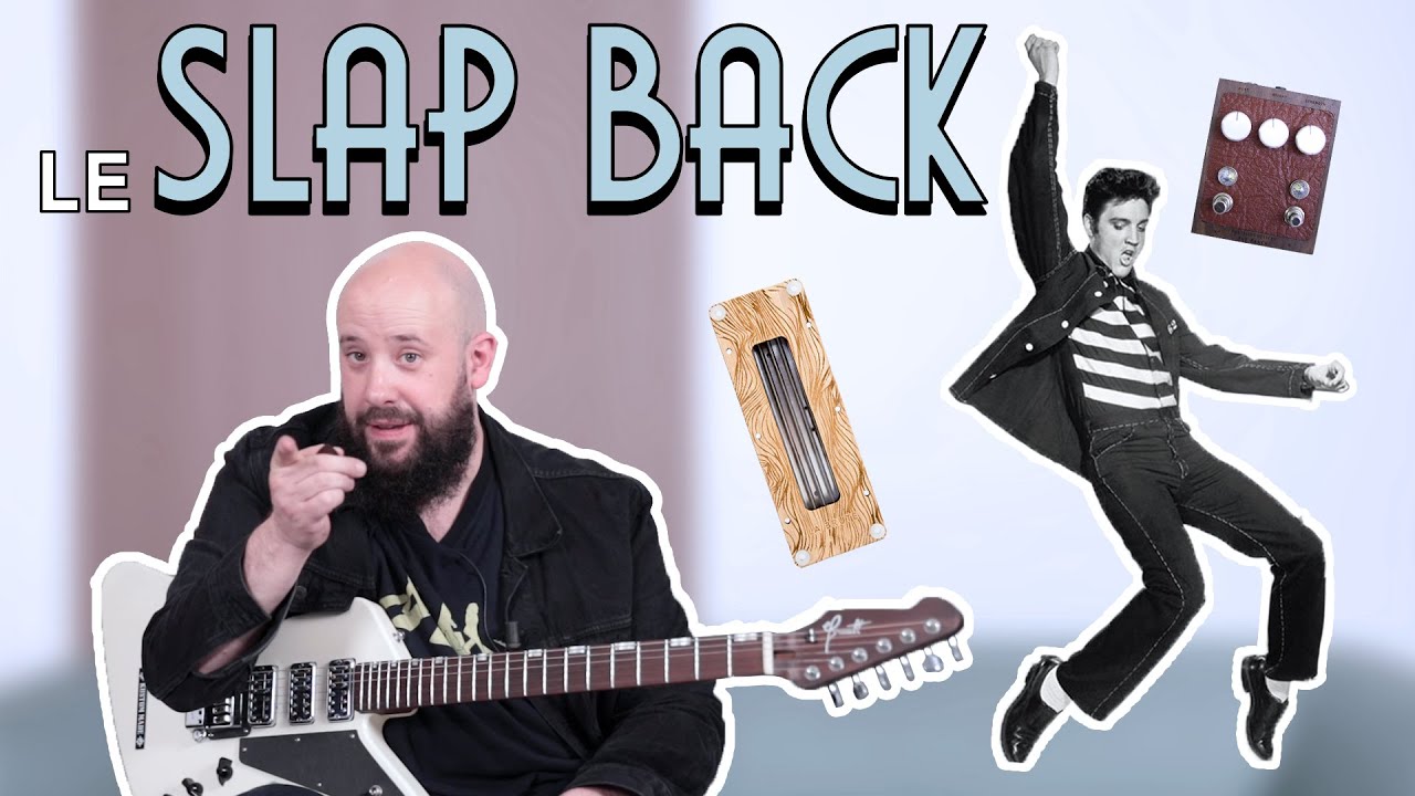 L'ART DU SLAP BACK, ou comment r&eacute;gler et stacker son DELAY comme un chef !