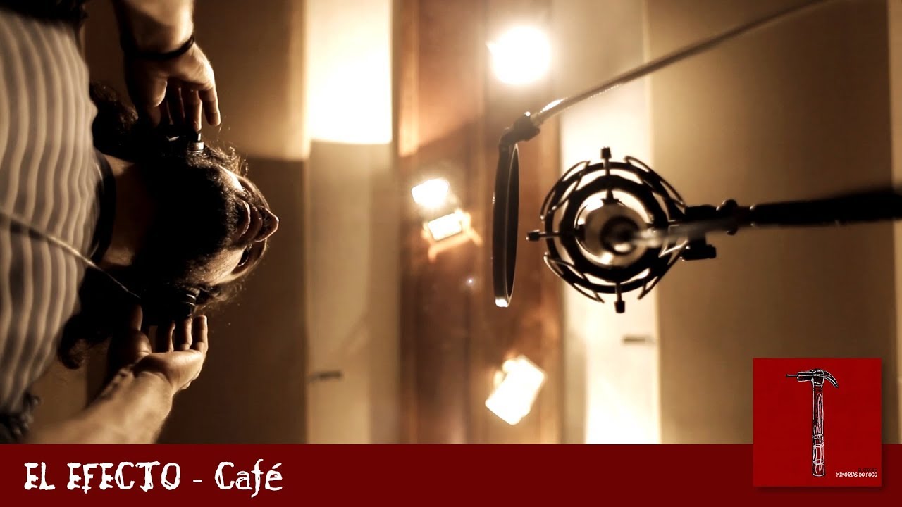 El Efecto • Café (part. Daíra) ||| Memórias do Fogo (2018)