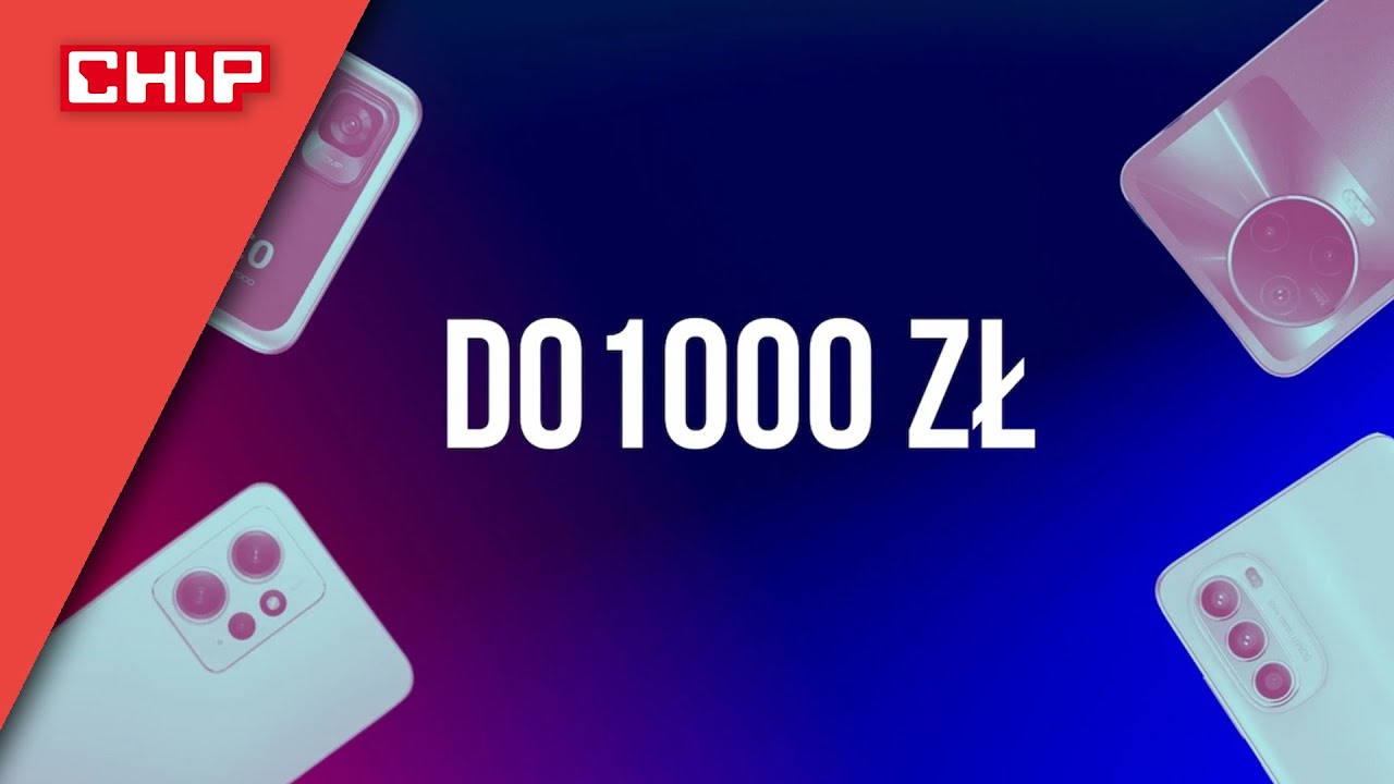 Jaki smartfon do 1000 zł? TOP 5 najlepszych propozycji