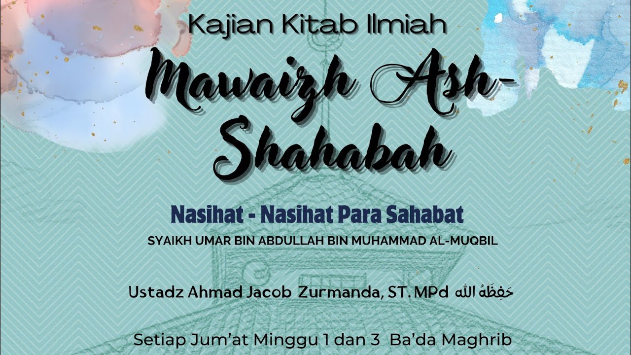*[LIVE] Ustadz Ahmad Jacob Zurmanda, S.T., M.Pd. حفظه الله  - Nasihat-Nasihat Para Sahabat*