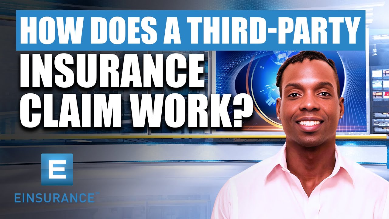How Does A Third Party Insurance Claim Work?