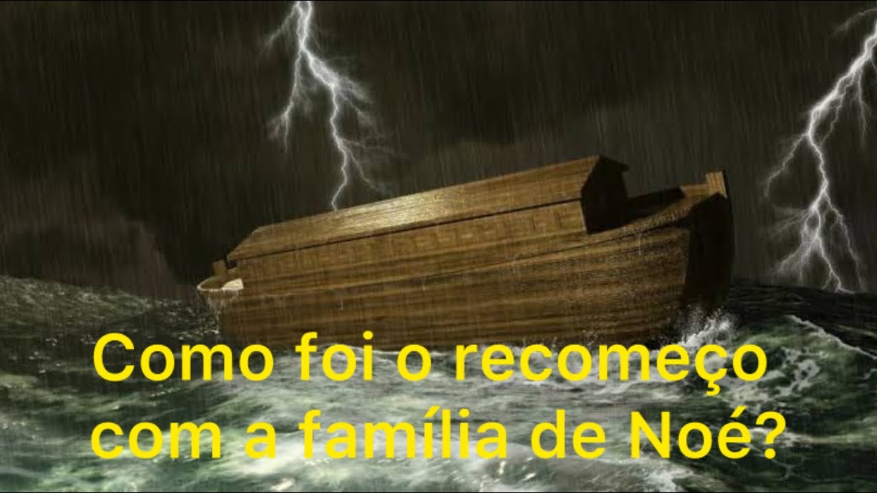 Como foi o recomeço com Noé? Não foi Noé que escolheu Deus, mas sim Deus que o escolheu.