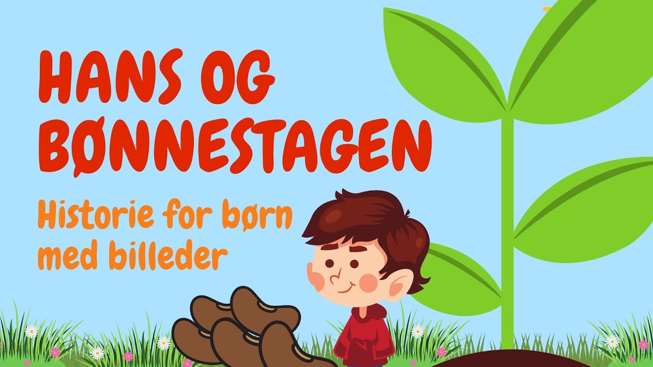 Hans og b&oslash;nnestagen | Historier for b&oslash;rn p&aring; dansk med billeder | Lydbog for b&oslash;rn