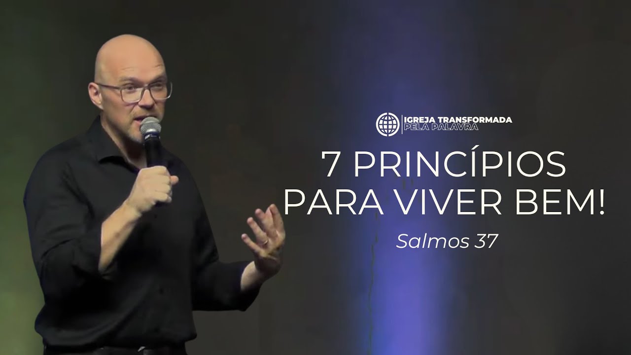 7 princípios para viver bem - Pr. Isaí M. Hort