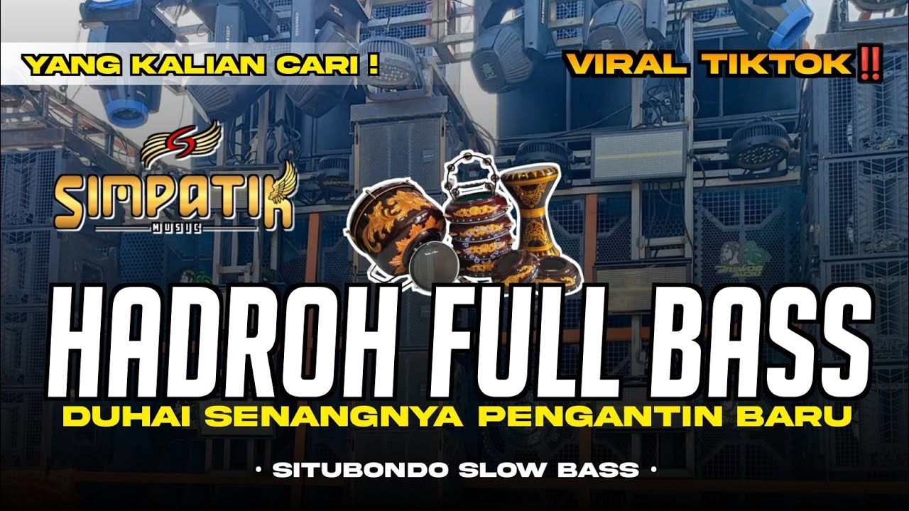 HADROH FULL BASS • PENGANTIN BARU STYLE SIMPATIK • SHOLAWAT VIRAL TIKTOK TERBARU 2025