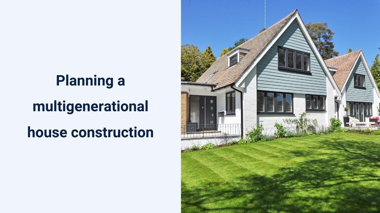 Everything you should know about multigenerational homes