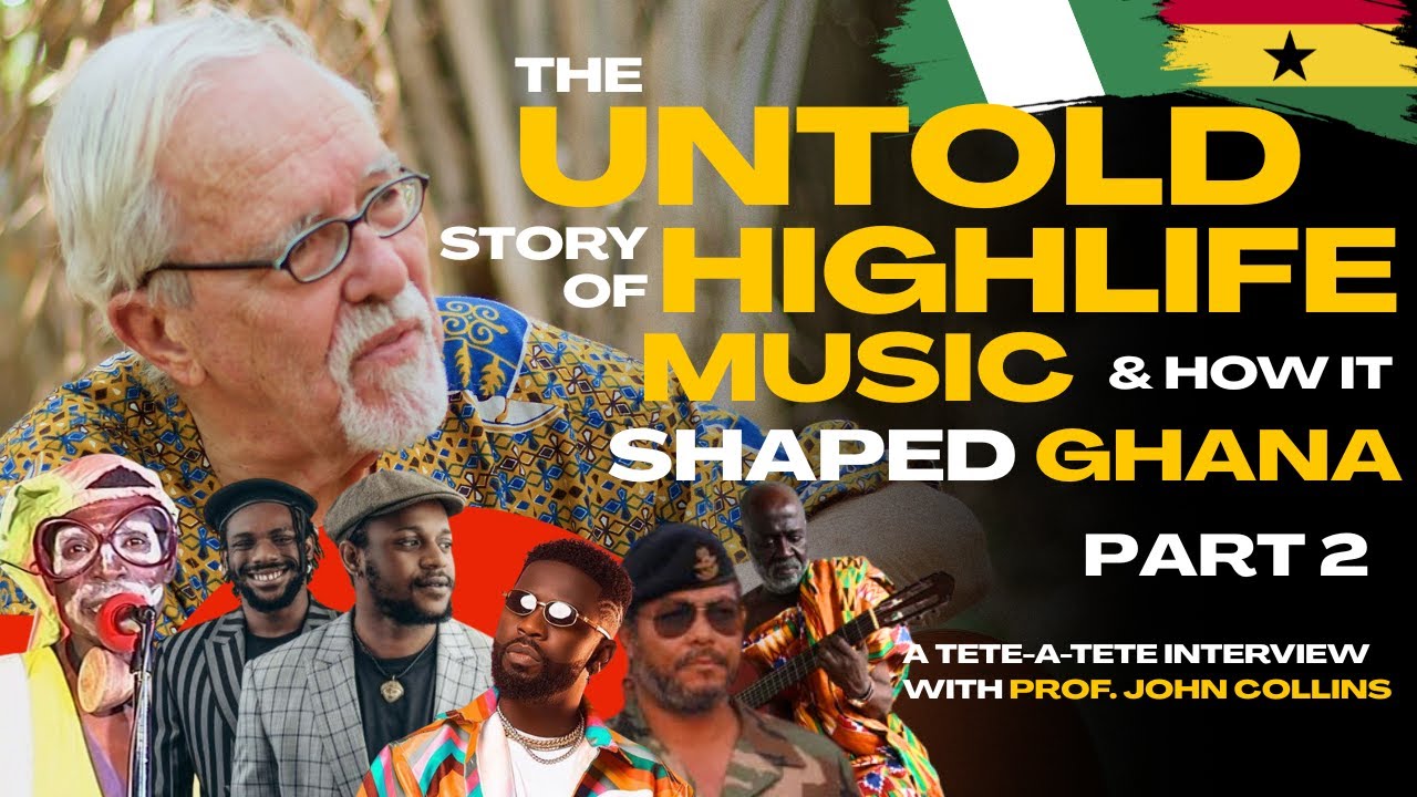 🇬🇭🇳🇬True origins of Highlife Rhythms and the Concert Party | Convos with Prof. John Collins PART 2