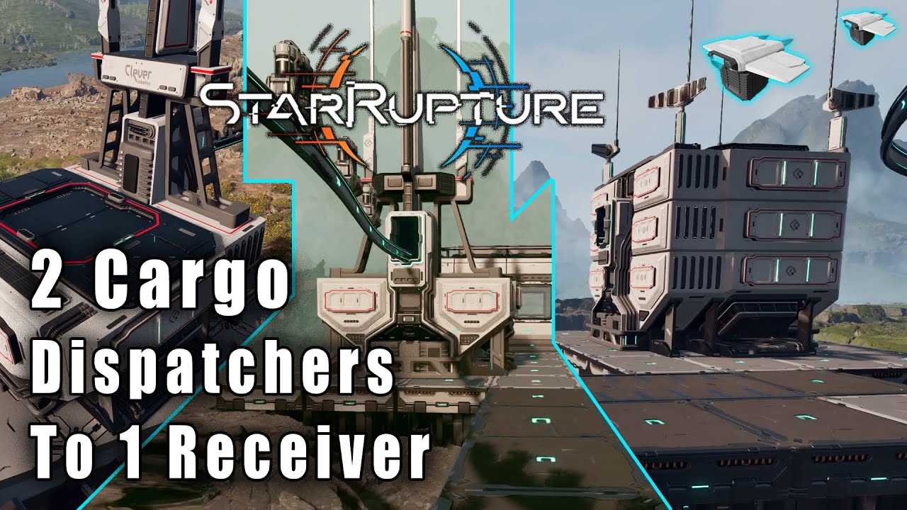StarRupture 2 Cargo Dispatchers To 1 Cargo Receiver Setup