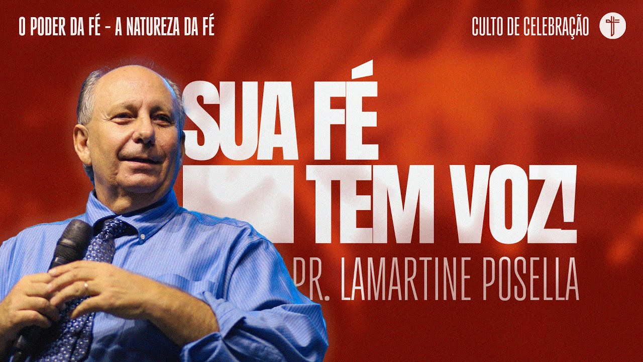 A NATUREZA DA FÉ | Pr. Lamartine Posella