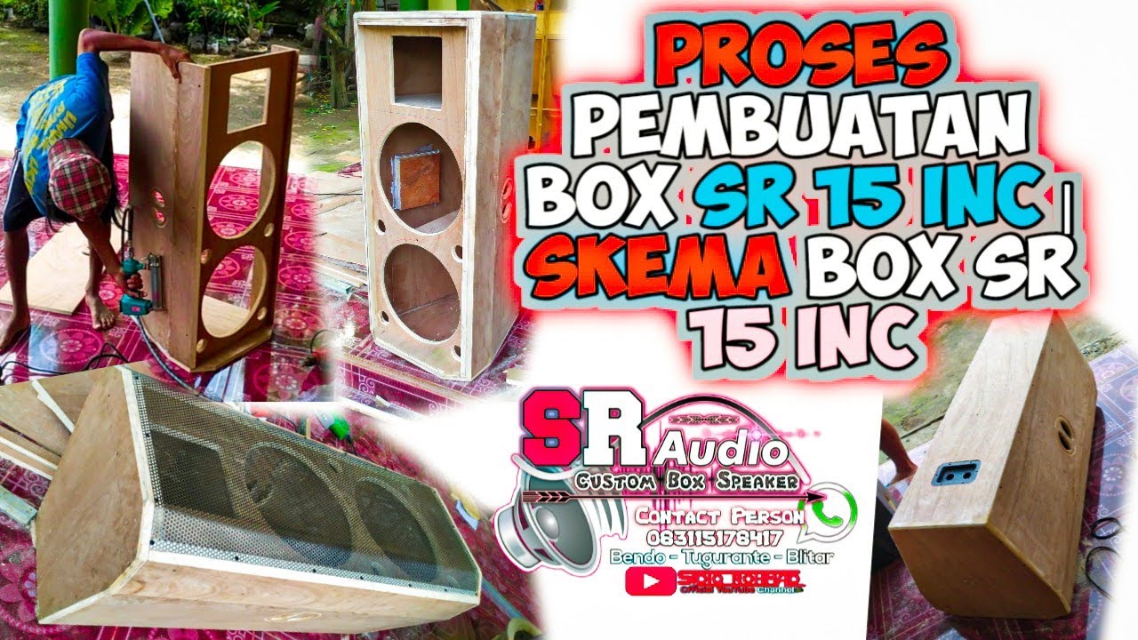 Proses pembuatan Box SR 15 inc | Skema box SR 15 | Jbl SRX 15 INC | kontrol panggung