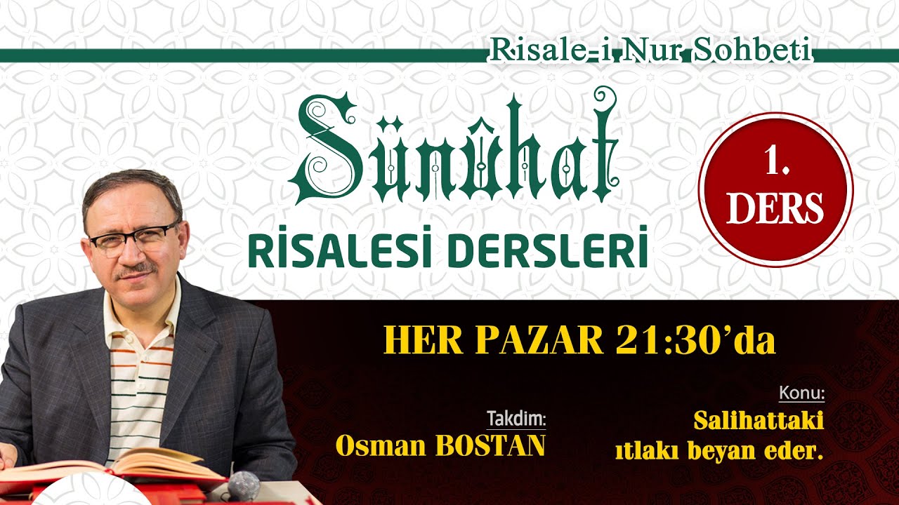 Osman Bostan - Sünühat Risalesi Dersleri - 1 (Salihattaki ıtlakı beyan eder )