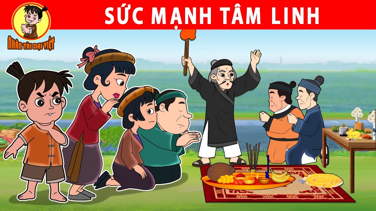SỨC MẠNH TÂM LINH - Nhân Tài Đại Việt - Phim hoạt hình - Truyện Cổ Tích Việt Nam