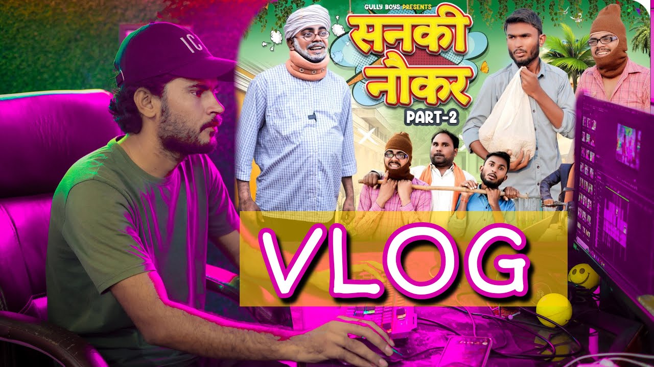Sanki Naukar Part-2 Vlog | Bhullan Vlog