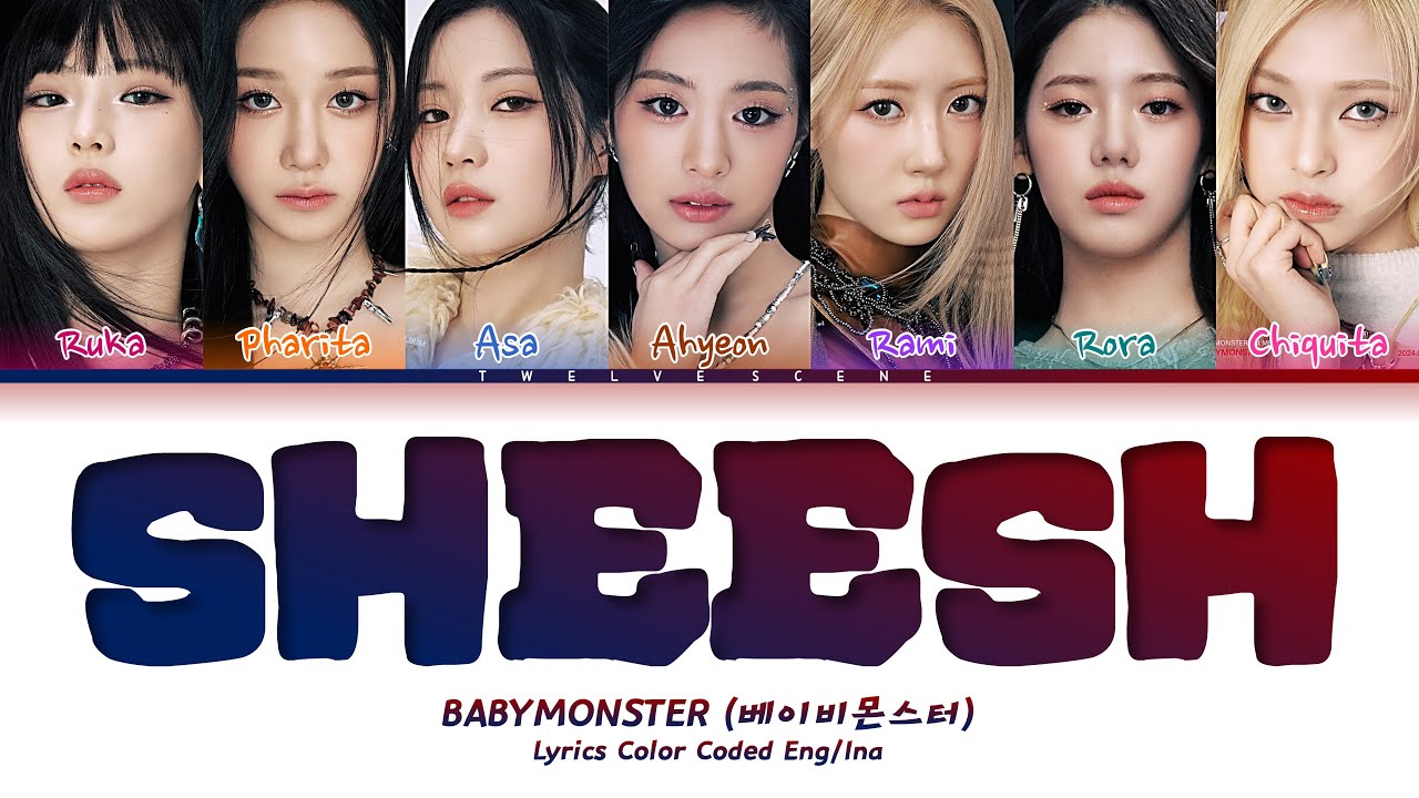 BABYMONSTER (베이비몬스터) - 'SHEESH' [Color Coded Lyrics] Sub Indo