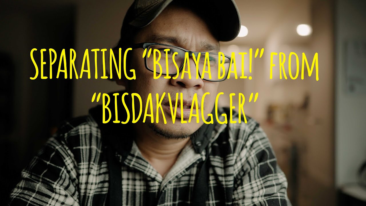 separating bisaya bai! from bisdakvlagger