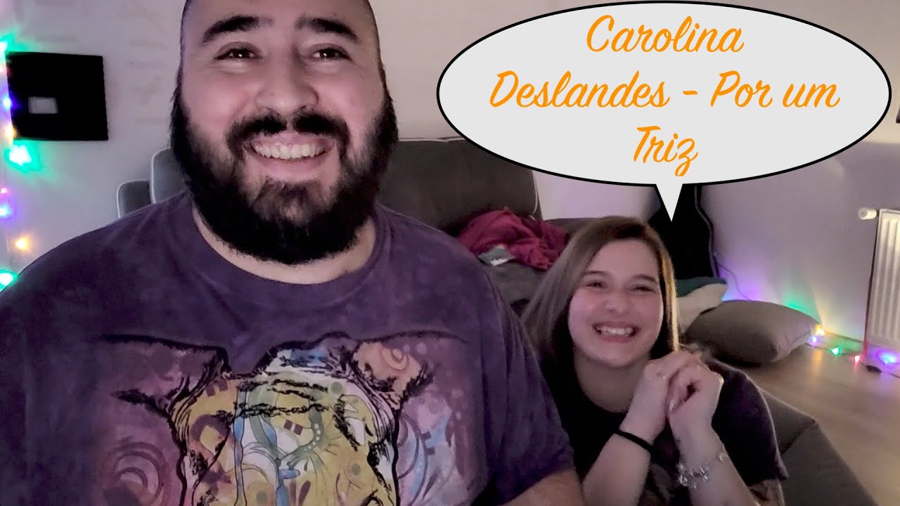 AndrewTheMartianReacts / Carolina Deslandes - Por um Triz (Lyric Video)