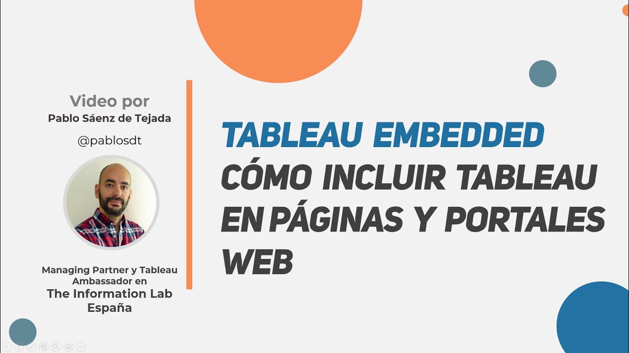 Tableau Embedded. Cómo añadir Tableau a páginas web y portales.