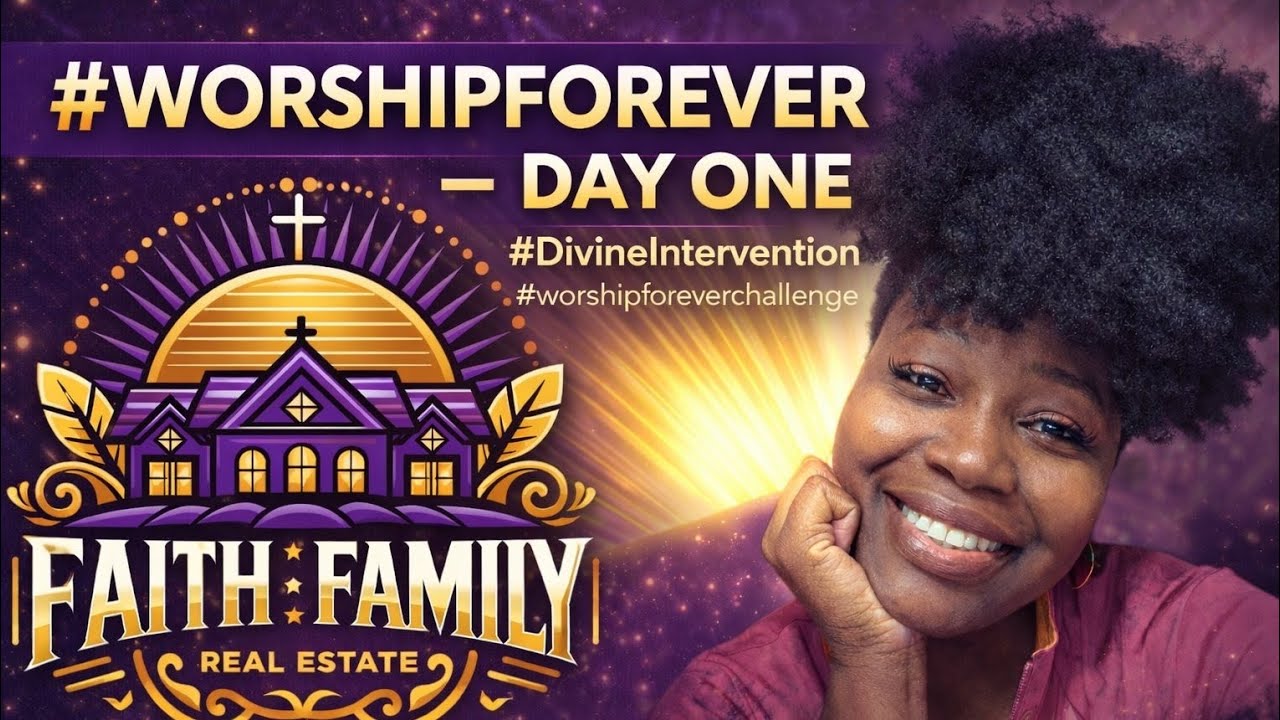 Day one #worshipforever challenge 2/1-2/7/2026 #DivineIntervention #faithfamilyrealestate