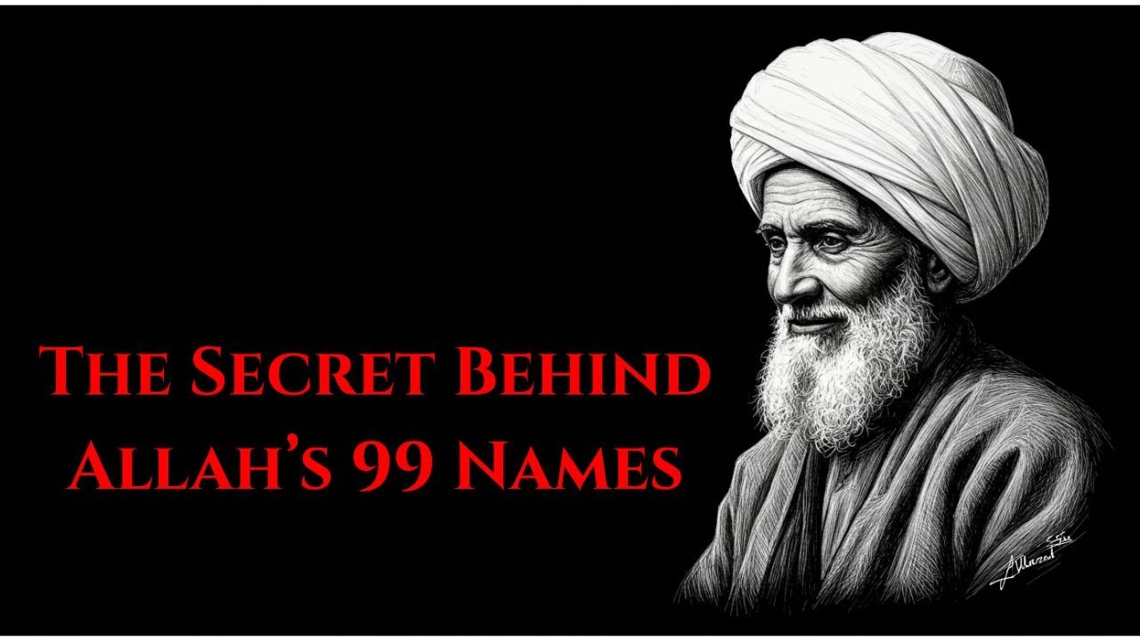 The Secret Behind Allah’s 99 Names