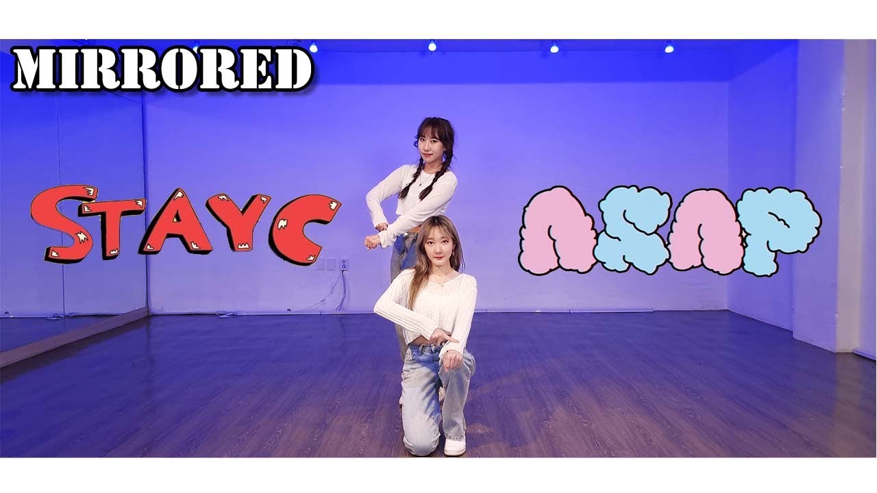 STAYC 스테이씨 - ASAP 에이셉 Dance Cover 커버댄스ㅣ안무영상 거울모드 Mirror Modeㅣ2인 안무(2 members ver.)