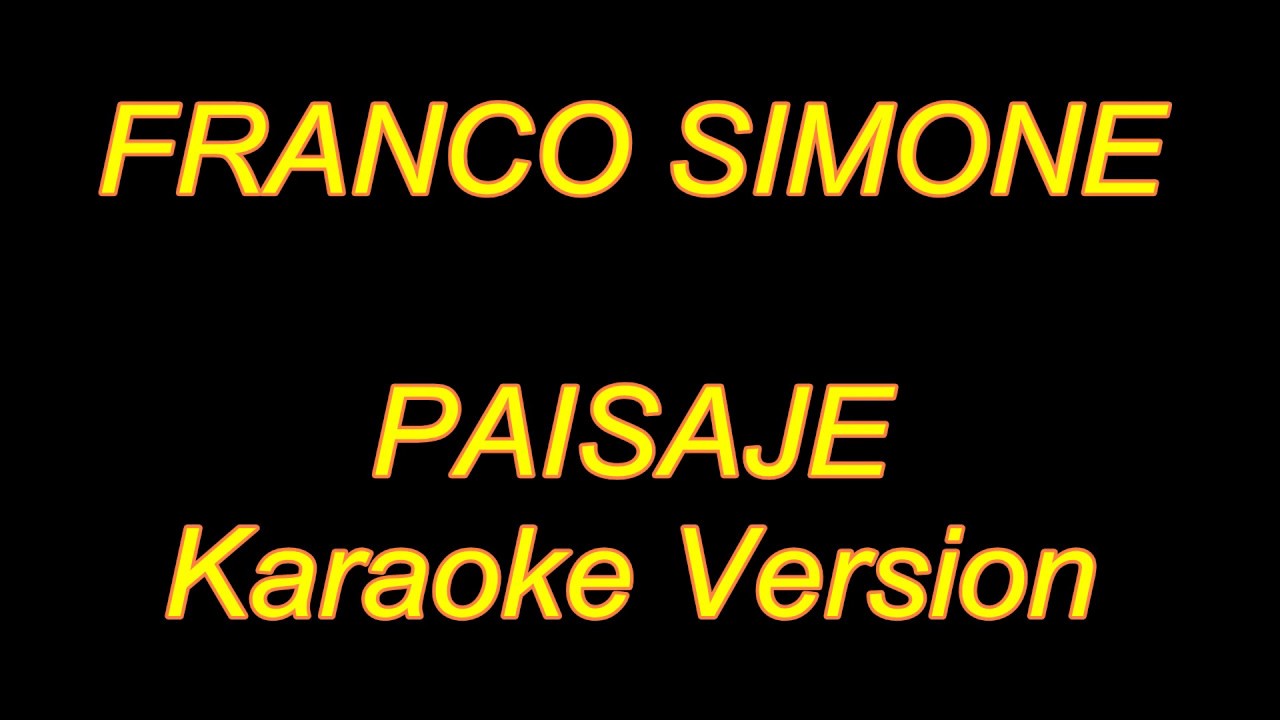 Franco Simone - Paisaje (Karaoke Lyrics) NUEVO!!