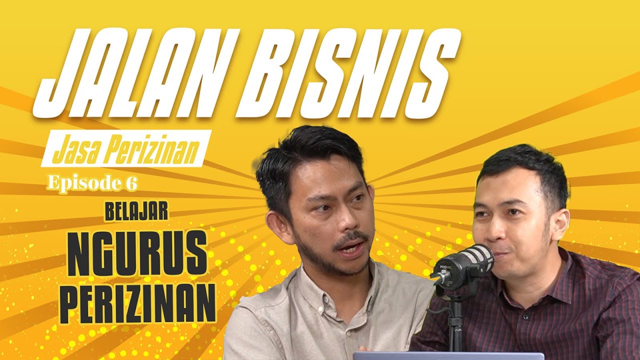 Podcast Jalan Bisnis Ep.6 - Jasa Perizinan